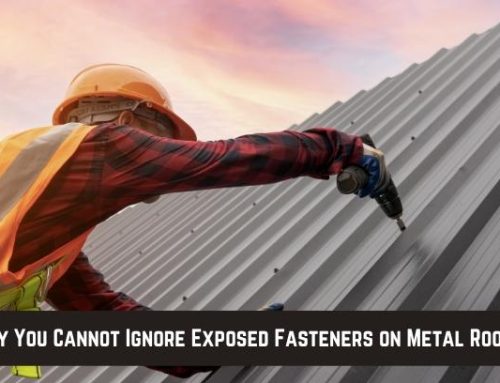 Why You Cannot Ignore Exposed Fasteners on Metal Roofs!